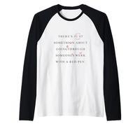 C"è qualcosa nel modificare la penna rossa Scrittura divertente umorismo Maglia con Maniche Raglan