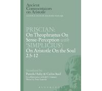 C.E.W. Steel Priscian: On Theophrastus on Sense-Perception with 'Sim (Tascabile)