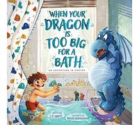 C E White When Your Dragon Is Too Big for a Bath (Tascabile)