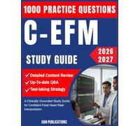 C-EFM Study Guide 2026-2027: A Clinically Grounded Study Guide for Confident Fetal Heart Rate Interpretation