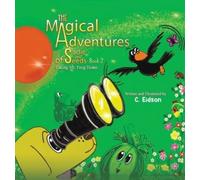 C Eidson The Magical Adventures of Sadie and Seeds - Book 2 (Copertina rigida)