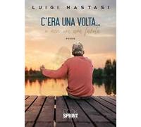 C’era una volta…