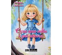 C’era una volta e poi ancora