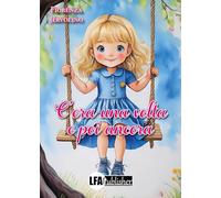 C’era una volta e poi ancora