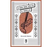 C’era una volta il duello
