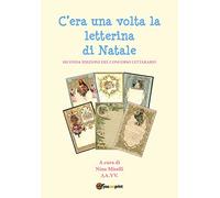 C?era una volta la letterina di Natale: Seconda edizione