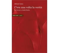 C’era una volta la verità. Da Socrate a Judith Butler [Paperback] [Oct 25, 2024]