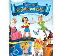 C’era una volta. Le fiabe più belle. Ediz. a colori