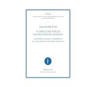 «C’era una volta un piccolo scaffale». Interpretazione e commento di «Altri versi» di Eugenio Montale