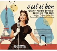 C’Est Si Bon - Foreign Artists Singing In French 1931-1962