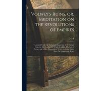 C-F 1757-1820 V Volney's Ruins, or, Meditation on the Revolut (Copertina rigida)