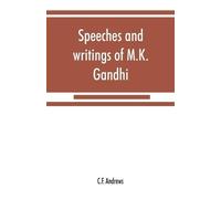 C F Andrews Speeches and writings of M.K. Gandhi (Tascabile)