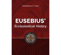 C. F. Cruse Eusebius' Ecclesiastical History (Copertina rigida)
