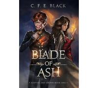 C F E Black Blade of Ash (Copertina rigida)