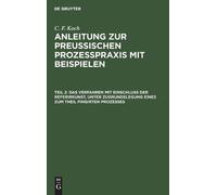 C F Koch Das Verfahren Mit Einschluß Der Referirkunst, Unter (Copertina rigida)