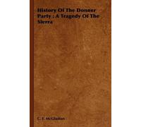 C. F. McGlashan History Of The Donner Party (Tascabile)