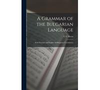 C F Morse A Grammar of the Bulgarian Language (Copertina rigida)