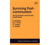 C. Fagan S. C. Clark J. Tholen K. Robe Surviving Post-commun (Copertina rigida)