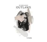 C Fardoe We Were Always Outlaws (Tascabile) Saint-Antoine
