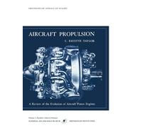 C. Fayette Tatlor Smithsonian Air and Space Museu Aircraft Propulsio (Tascabile)