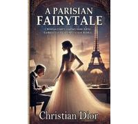 C Fontaine Marchand A Parisian Fairytale (Tascabile)