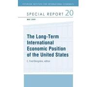 C. Fred Bergste The Long-Term International Economic Position of the (Tascabile)
