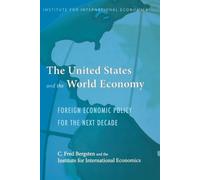 C. Fred Bergste The United States and the World Economy - Foreign Ec (Tascabile)