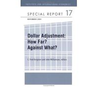 C. Fred Bergsten John Willia Dollar Adjustment - How Far? Against W (Tascabile)