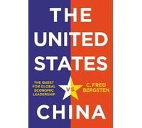 C. Fred Bergsten The United States vs. China (Copertina rigida)
