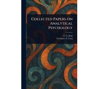 C G (Carl Gustav) Jung Constance E (Co Collected Papers on An (Copertina rigida)