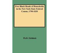 C.G. Eichholz P Free Black Heads of Households in the New York State (Tascabile)