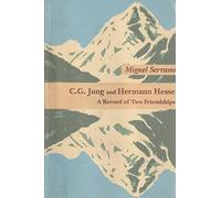 Miguel Serrano C G Jung & Hermann Hesse (Tascabile)