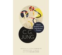 Dream Symbols of the Individuation Process: Notes of C. G. Jung's Seminars on