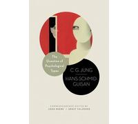 C. G. Jung Hans Schmid-Guis The Question of Psychological Typ (Copertina rigida)