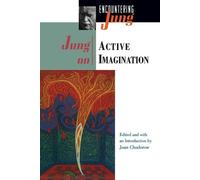 C. G. Jung Jung on Active Imagination (Tascabile) Encountering Jung