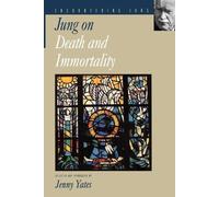 C. G. Jung Jung on Death and Immortality (Tascabile) Encountering Jung