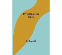 C G Jung Psychologische Typen (Tascabile)