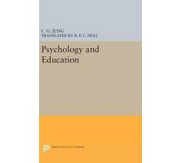 C. G. Jung Psychology and Education (Copertina rigida) Princeton Legacy Library
