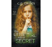 C G Twiles The Little Girl with a Secret (Tascabile)