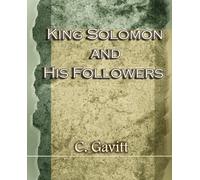 C Gavitt King Solomon and His Followers (1917) (Tascabile)