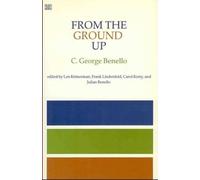 C. George Benello From the Ground Up (Tascabile)