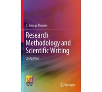 C. George Thomas Research Methodology and Scientific Writing (Tascabile)