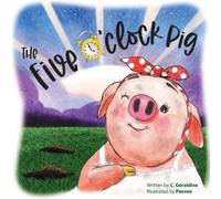 C Géraldine The five o'clock pig (Tascabile)