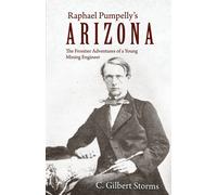 C Gilbert Storms Raphael Pumpelly's Arizona (Tascabile)