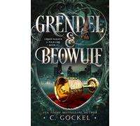 C. Gockel Grendel & Beowulf: Urban Magick & Folklore: 3 (Tascabile)