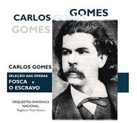 C. Gomes - Il Guarany/Fosca/O Escravo