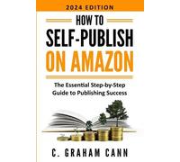 C Graham Cann How to Self-Publish on Amazon (Tascabile)
