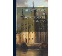 C. H. (Charles Hardin The Last Years of the Protectorate, 16 (Copertina rigida)