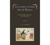 C H Charles C. Love Letters of Great Men & Women [Illustrated editi (Tascabile)