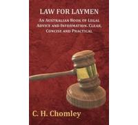 C H Chomley Law for Laymen - An Australian Book of Legal Advice and (Tascabile)